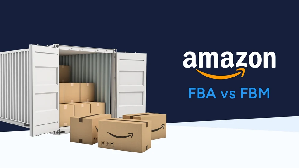 Amazon FBA vs. FBM: Which Fulfillment Method is Right for Your Business?